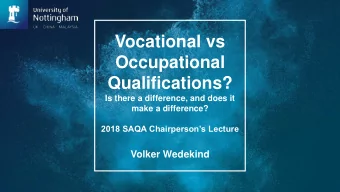 Occupational  Qualifications?  Is there a difference, and does it  make a difference? 2018 SAQA