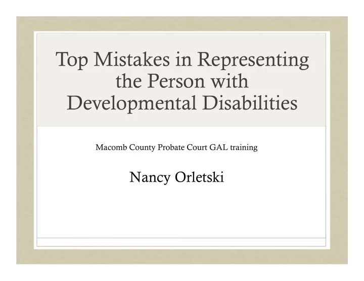 top mistakes in representing the person with