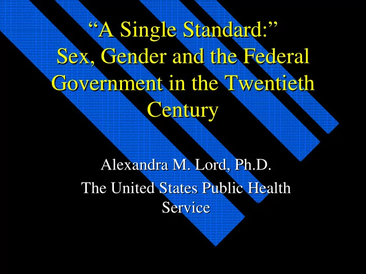 a single standard a single standard sex gender and the
