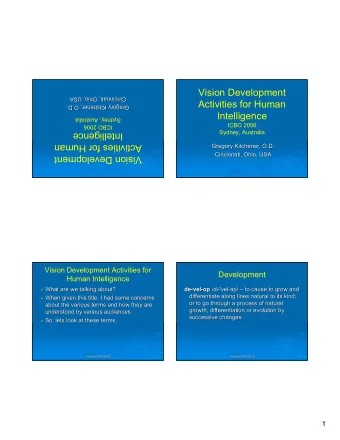Vision Development  Cincinnati, Ohio, USA  Cincinnati, Ohio, USA  Activities for Human  Gregory