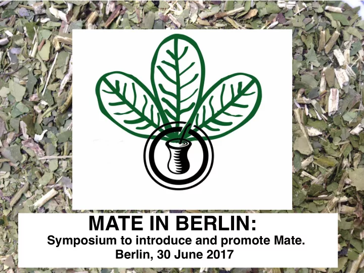 mate in berlin