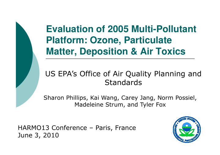 evaluation of 2005 multi pollutant platform ozone