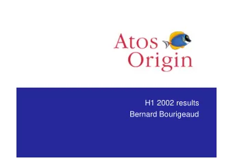 H1 2002 results  Bernard Bourigeaud  Agenda    GROUP ACHIEVEMENTS    GROUP ACHIEVEMENTS
