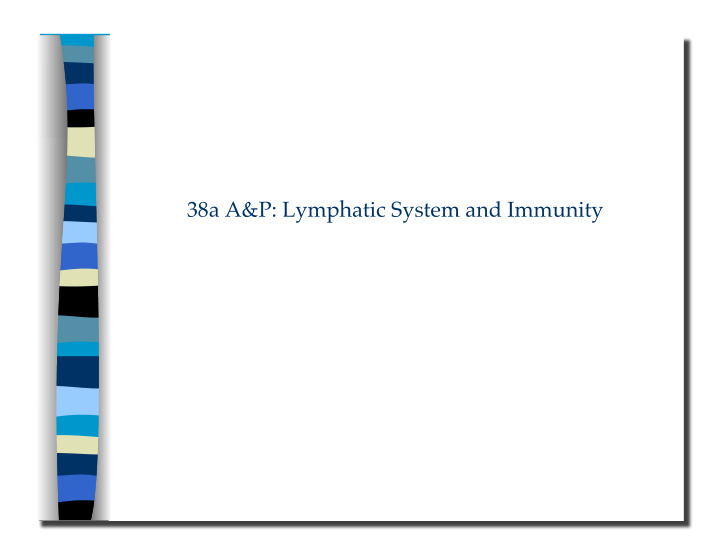 38a a amp p lymphatic system and immunity 38a a amp p