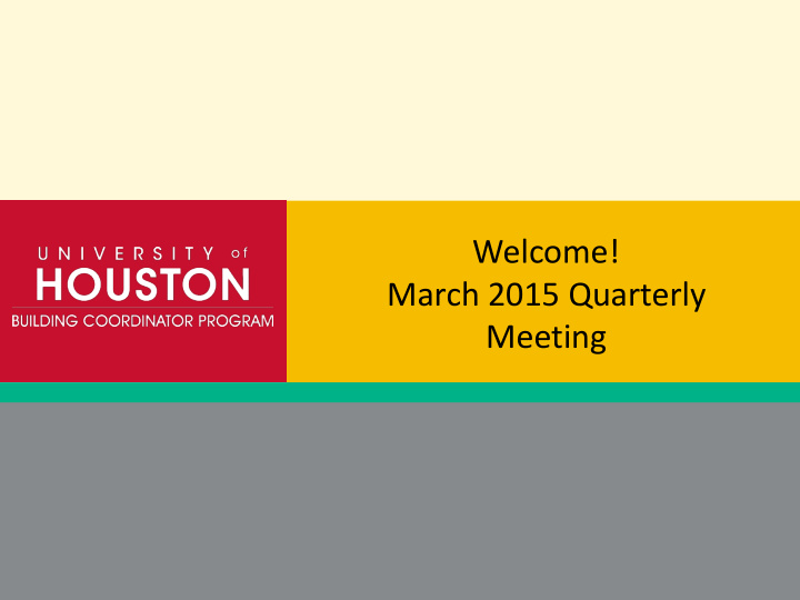 welcome march 2015 quarterly meeting updates faq