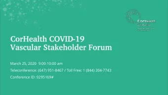 March 25, 2020  9:00-10:00 am  Teleconference: (647) 951-8467 / Toll Free: 1 (844) 304-7743