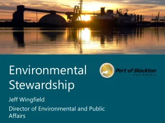 Environmental  Stewardship  Jeff Wingfield  Director of Environmental and Public  Affairs  AAPA