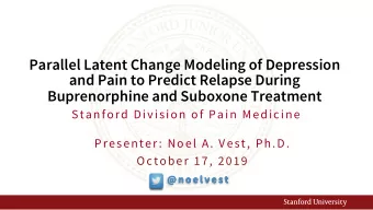 Parallel Latent Change Modeling of Depression  and Pain to Predict Relapse During  Buprenorphine