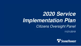 2020 Service  Implementation Plan  Citizens Oversight Panel  11/21/2019  Agenda   Service