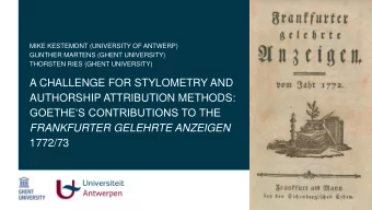 1772/73  1  The Problem  J. W. Goethe was editor-in-chief of the Frankfurter Gelehrte Anzeigen