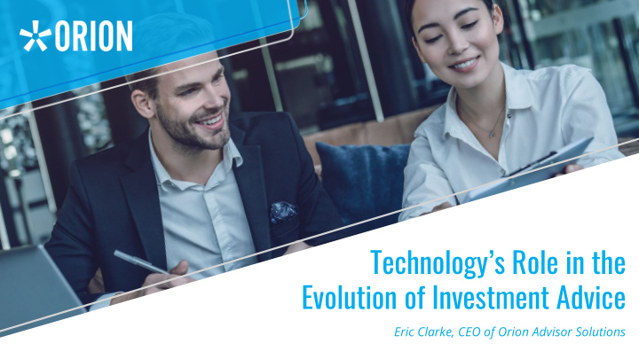 technology s role in the evolution of investment advice