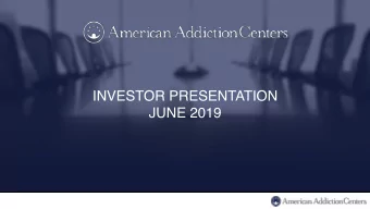 INVESTOR PRESENTATION  JUNE 2019  February 17, 2017  IMPORTANT PRESENTATION INFORMATION  Notice to