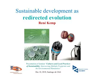 Sustainable development as redirected evolution Ren Kemp Presentation at Seminar  Cultures and