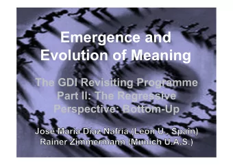 Emergence and  Evolution of Meaning  The GDI Revisiting Programme  Part II: The Regressive