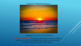 JCAP.. Path of Progress  The Jail Chemical Addiction Program, like many of the participants, is