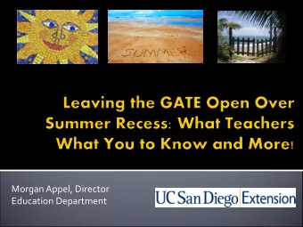 Morgan Appel, Director  Education Department  This presentation and a host of related  materials