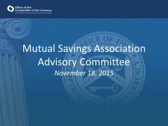 Mutual Savings Association  Advisory Committee  November 18, 2015  Introduction  Industry