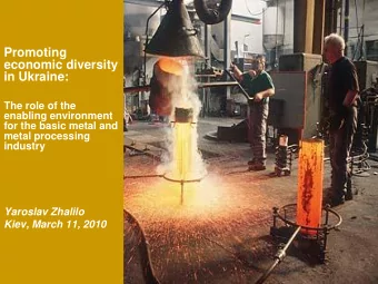 in Ukraine:  The role of the  enabling environment  for the basic metal and  metal processing