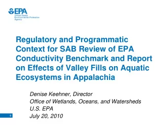 Regulatory and Programmatic  Context for SAB Review of EPA  Conductivity Benchmark and Report  on