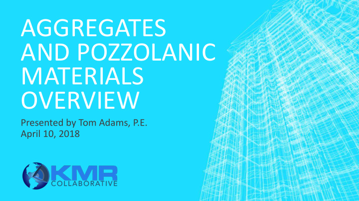 aggregates and pozzolanic materials overview