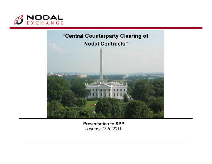 central counterparty clearing of nodal contracts
