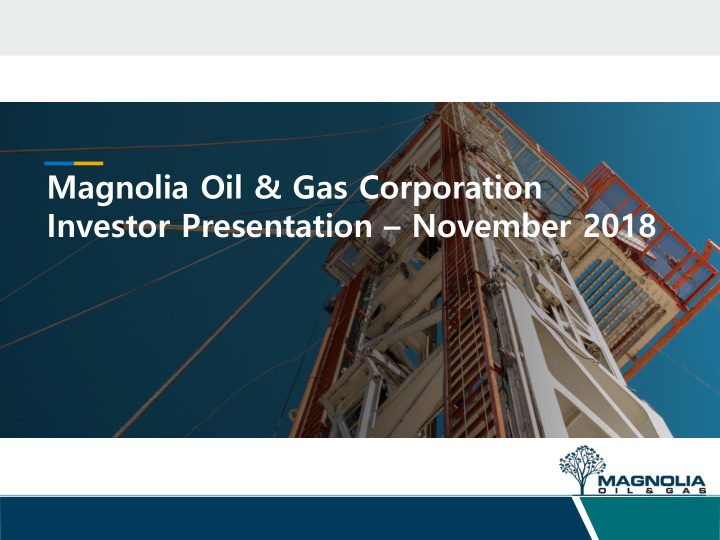 magnolia oil amp gas corporation