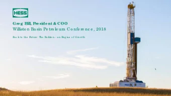 Willisto n Ba sin Pe tro le um Co nfe re nc e , 2018  Ba c k to  the  Future : T  he  Ba kke n - a