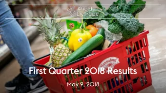 First  st Qua  uarter  er 20  2018 R  8 Res  esul  ults  May 9, 2018  Q1  Q1 Hi  High  ghli  ligh