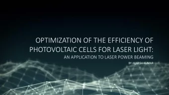 OPTIMIZATION OF THE EFFICIENCY OF  PHOTOVOLTAIC CELLS FOR LASER LIGHT:  AN APPLICATION TO LASER