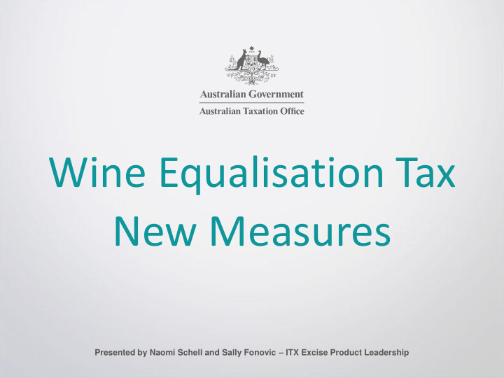 wine equalisation tax new measures