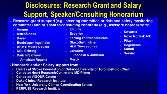Disclosures: Research Grant and Salary  Support, Speaker/Consulting Honorarium  Research grant
