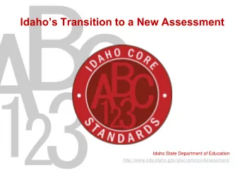 Idahos Transition to a New Assessment  Idaho State Department of Education