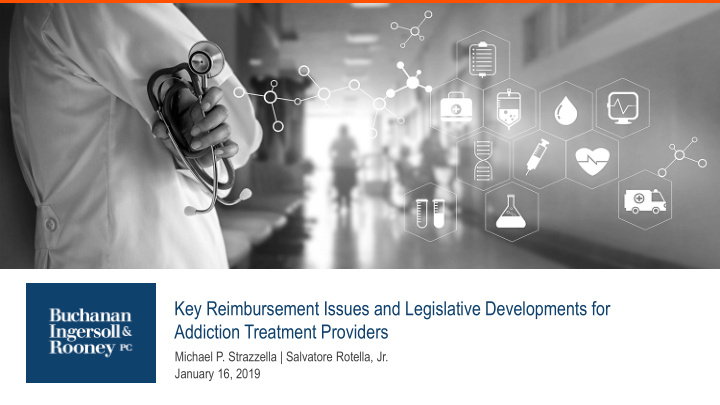 key reimbursement issues and legislative developments for