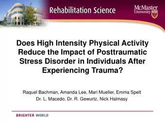 Does High Intensity Physical Activity  Reduce the Impact of Posttraumatic  Stress Disorder in