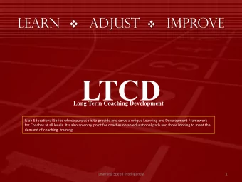 LTCD Long Term Coaching Development   Is  an  Educa5onal  Series  whose  purpose