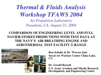 Thermal &amp; Fluids Analysis  Workshop TFAWS 2004  Jet Propulsion Laboratory  Pasadena, CA. August