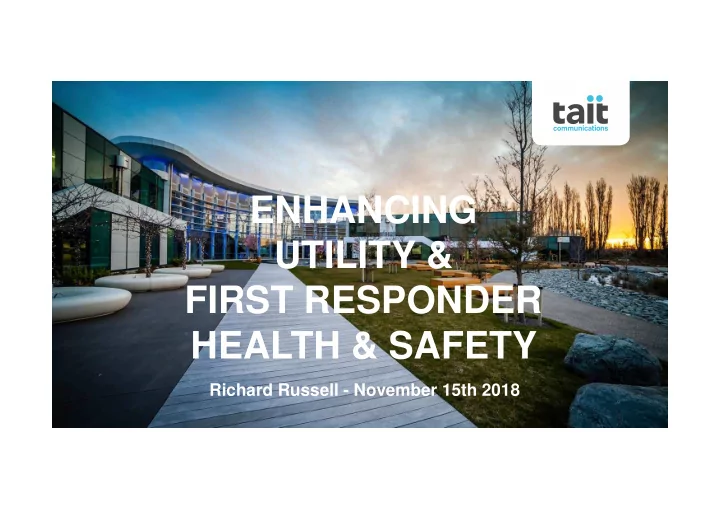 enhancing utility amp first responder health amp safety