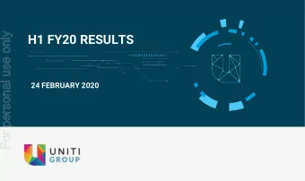 H1 FY20 RESULTS  24 FEBRUARY 2020  CONTENTS  For personal use only  Highlights of CY19 and H1