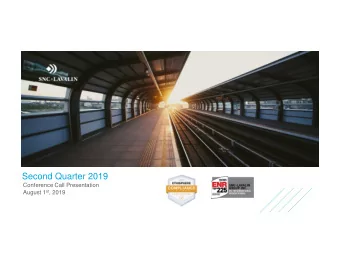 Second Quarter 2019  Conference Call Presentation  August 1 st , 2019  Forward-Looking