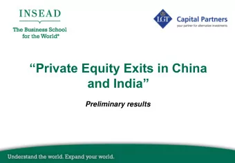 and India  Preliminary results  Why do we need an exit study on Asian PE? Net IRRs to