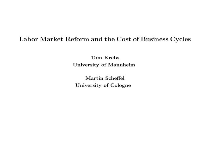 labor market reform and the cost of business cycles