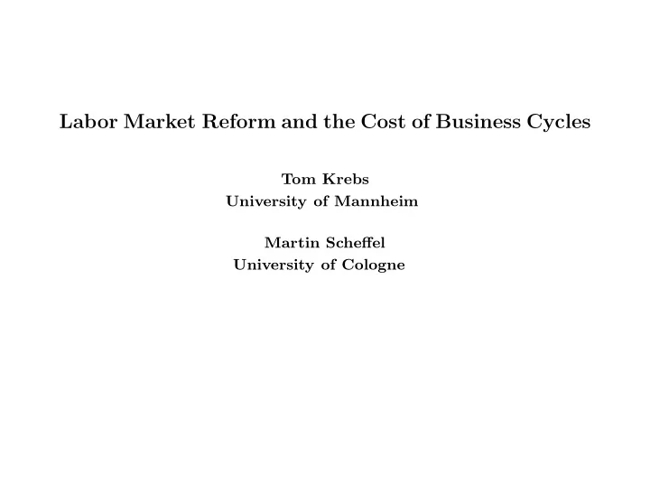 labor market reform and the cost of business cycles