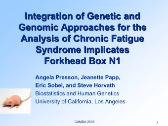 Integration of Genetic and  Integration of Genetic and  Genomic Approaches for the  Genomic