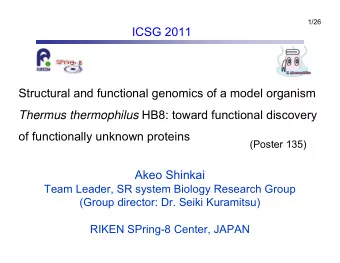 ICSG 2011  Structural and functional genomics of a model organism Thermus thermophilus HB8: toward