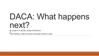 DACA: What happens  next?  By Joseph R. Fuschetto, Bunger &amp; Robertson  &amp;  Frank Martinez,