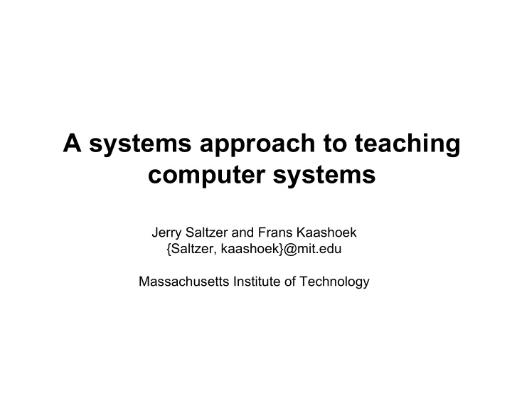 a systems approach to teaching computer systems