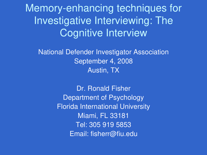 memory enhancing techniques for investigative