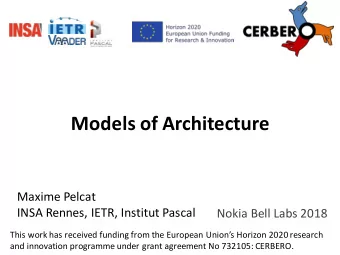 Models of Architecture  Maxime Pelcat  INSA Rennes, IETR, Institut Pascal  Nokia Bell Labs 2018