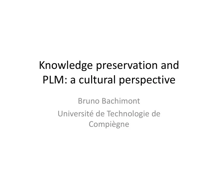 knowledge preservation and plm a cultural perspective