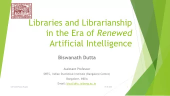 in the Era of Renewed  Artificial Intelligence  Biswanath Dutta  Assistant Professor  DRTC, Indian